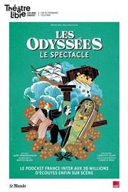 Les Odyssées Le Thtre Libre Affiche