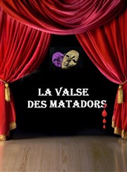 La valse des matadors Thtre du Nord Ouest Affiche