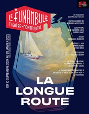 La Longue Route Le Funambule Montmartre Affiche