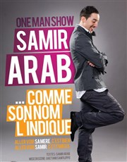 Samir Arab dans Comme son nom l'indique Spotlight Affiche