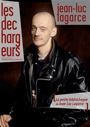 La Petite bibliothèque de Jean-Luc Lagarce Les Dchargeurs - Salle Vicky Messica Affiche