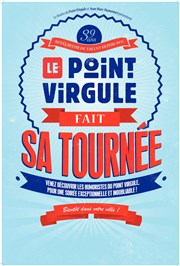 Le point Virgule fait sa tournée L'Avant-Scne Affiche