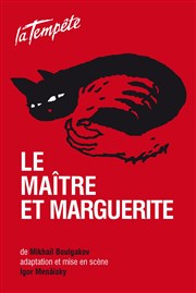 Le Maître et Marguerite Thtre de la Tempte - Cartoucherie Affiche