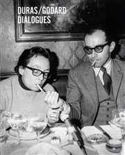 Duras/Godard dialogues Thtre de l'Epee De Bois - La Cartoucherie Affiche