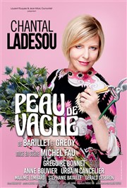 Peau de vache | Avec Chantal Ladesou Thtre de Longjumeau Affiche