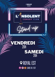 L'insolent Comedy Club Le Royal Est Affiche