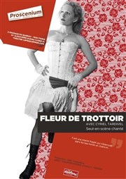 Fleur de Trottoir Thtre le Proscenium Affiche