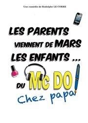 Les parents viennent de Mars, les enfants... du McDo ! Chez Papa La Boite  rire Vende Affiche