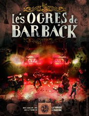 Les Ogres de Barback | 1ère partie: La Roulette Rustre La MAC Affiche