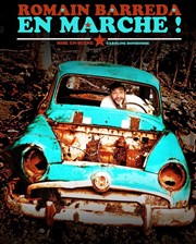 Romain Barreda dans En marche ! One More Affiche