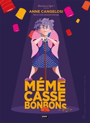 Anne Cangelosi dans Mémé casse-bonbons Caf Thtre Ct Rocher Affiche