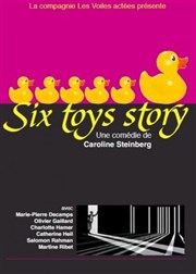 Six toys story Caf Thtre du Ttard Affiche