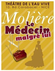 Le Médecin malgré lui Thtre de l'Eau Vive Affiche