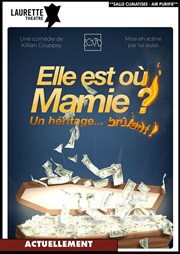 Elle est où Mamie ? Laurette Thtre Affiche