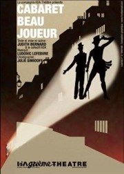 Cabaret beau joueur Vingtime Thtre Affiche