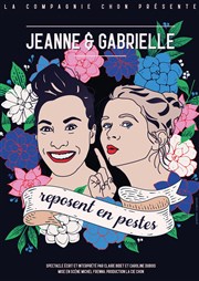 Jeanne et Gabrielle reposent en pestes La Quincaillerie Affiche