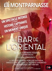 Le Bar de l'Oriental Thtre Montparnasse - Grande Salle Affiche