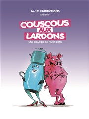 Couscous aux lardons Comdie Le Mans Affiche