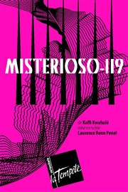 Misterioso 119 Thtre de la Tempte - Cartoucherie Affiche