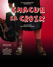 Chacun sa croix Le Thtre Le Tremplin Affiche