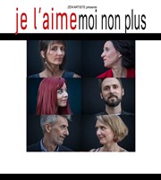 Je l'aime moi non plus Centre Paris Anim Jacques Bravo Affiche