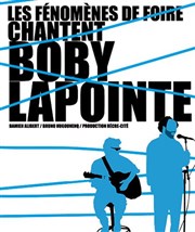 Les Fénomènes de Foire chantent Boby Lapointe Au Chapeau Rouge Affiche