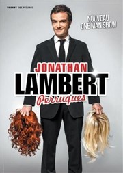 Jonathan Lambert dans Perruque Grand Palais - Salle Pasteur Affiche