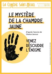 Le Mystère de la chambre jaune La Comdie Saint Michel - grande salle Affiche