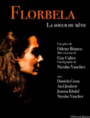 Florbela, la soeur du rêve Thtre du Gouvernail Affiche