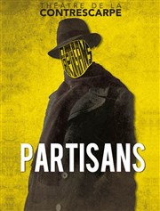 Partisans Le Contrescarpe Affiche