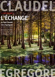 L'Echange Thtre Friche du Panier Affiche