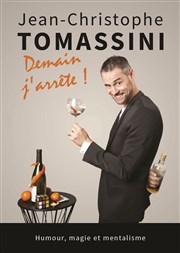 Jean-Christophe Tomassini dans Demain j'arrête Caf-thtre Ailleurs C'est Ici Affiche