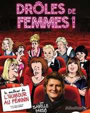 Isabelle Parsy dans Drôles de Femmes ! Famace Thtre Affiche