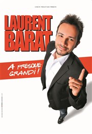 Laurent Barat dans Laurent Barat a presque grandi ! Le Point Virgule Affiche