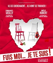 Fuis-moi... je te suis ! Thtre Comdie Odon Affiche