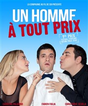 Un homme à tout prix Thtre Le Bout Affiche