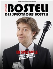 David Bosteli dans David Bosteli des spectacles Bosteli La Compagnie du Caf-Thtre - Petite salle Affiche