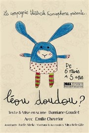 Léou doudou Thtre des Beaux-Arts - Tabard Affiche