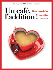 Un café, l'addition ! Le Paris - salle 2 Affiche