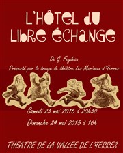 L'Hôtel du libre échange Thtre de la Valle de l'Yerres Affiche