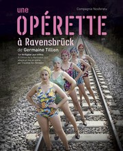 Une Opérette à Ravensbrück Le Karavan thtre Affiche