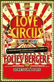 Love Circus | La comédie musicale Folies Bergre Affiche