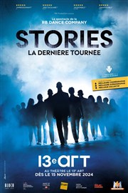 Stories, la dernière tournée Thtre Le 13me Art - Grande salle Affiche