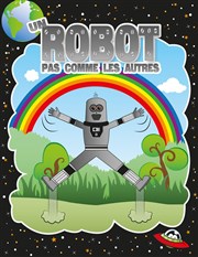 Un robot pas comme les autres Caf Thtre le Flibustier Affiche