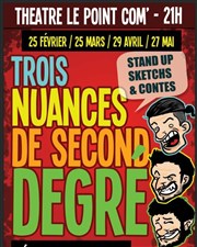 Trois nuances de second degré Le Point Comdie Affiche