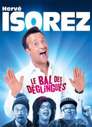 Hervé Isorez dans Le bal des déglingués Le Carrousel de Paris Affiche