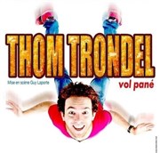 Thom Trondel dans Vol pané Caf Thatre Drle de Scne Affiche