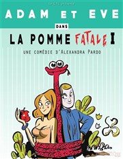 Adam et Eve dans la pomme fatale 1 Thtre El Duende Affiche