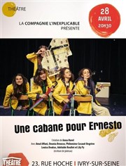 Une cabane pour Ernesto Thtre El Duende Affiche