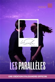 Les parallèles La Scala Paris Affiche